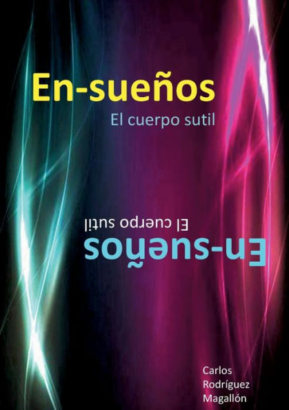 En-sueï¿½os: El cuerpo sutil