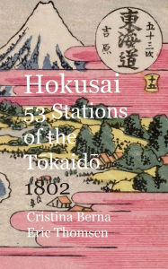 Title: Hokusai 53 Stations of the Tokaido 1802, Author: Cristina Berna