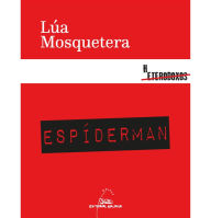 Title: Espíderman, Author: Lúa Mosquetera