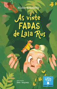 Title: As vinte fadas de Lala Rus, Author: Xoán Babarro