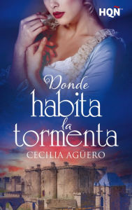 Title: Donde habita la tormenta, Author: Cecilia Agüero