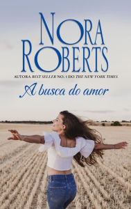 Title: A busca do amor, Author: Nora Roberts