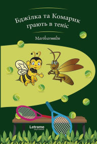 Title: Bee and Mosquito are playing tennis, Author: Maribarmelin