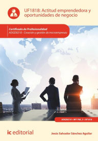 Title: Actitud emprendedora y oportunidades de negocio. ADGD0210, Author: Jesús Salvador Sánchez Aguilar