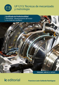 Title: Técnicas de mecanizado y metrología. TMVG0409, Author: Francisco León Gallardo Rodríguez
