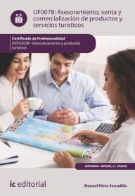 Title: Asesoramiento, venta y comercialización de productos y servicios turísticos. HOTG0208, Author: Manuel Pérez Serradilla