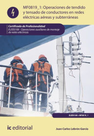 Title: Operaciones de tendido y tensado de conductores en redes eléctricas aéreas y subterráneas. ELEE0108, Author: Juan Carlos Lebrón García