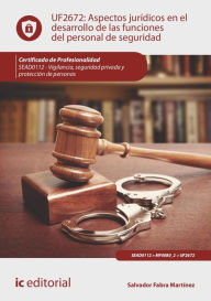 Title: Aspectos jurídicos en el desarrollo de las funciones del personal de seguridad. SEAD0112, Author: Salvador Fabra Martínez