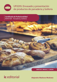 Title: Envasado y presentación de productos de panadería y bollería. INAF0108, Author: Alejandro Medrano Medrano