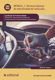 Title: Técnicas básicas de electricidad de vehículos. TMVG0109, Author: Bernabé Jiménez Padilla