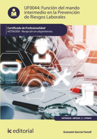 Title: Función del mando intermedio en la Prevención de Riesgos Laborales. HOTA0308, Author: Gonzalo García Fenoll
