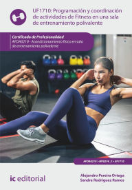 Title: Programación y coordinación de actividades de Fitness en una sala de entrenamiento polivalente. AFDA0210, Author: Alejandro Pereira Ortega