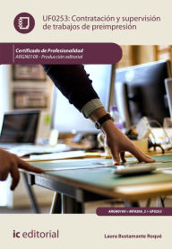 Title: Contratación y supervisión de trabajos de preimpresión. ARGN0109, Author: Laura Bustamante Roque