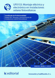 Title: Montaje eléctrico y electrónico en instalaciones solares fotovoltaicas. ENAE0108, Author: Miguel Ángel Sánchez Maza