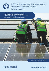 Title: Replanteo y funcionamiento de las instalaciones solares fotovoltaicas. ENAE0108, Author: Ramón Guerrero Pérez