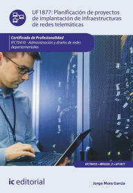 Title: Planificación de proyectos de implantación de infraestructuras de redes telemáticas. IFCT0410, Author: Jorge Mora García