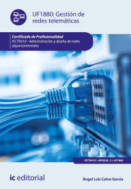 Title: Gestión de redes telemáticas. IFCT0410, Author: Ángel Luis Calvo García