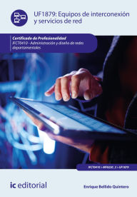 Title: Equipos de interconexión y servicios de red. IFCT0410, Author: Enrique Bellido Quintero