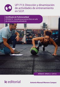 Title: Dirección y dinamización de actividades de entrenamiento en sala de entrenamiento polivalente. AFDA0210, Author: Antonio Manuel Moreno Campos