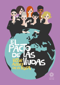 Title: El pacto de las viudas, Author: Víctor Álamo de la Rosa