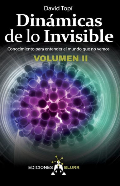 Dinámicas de lo Invisible - Volumen 2