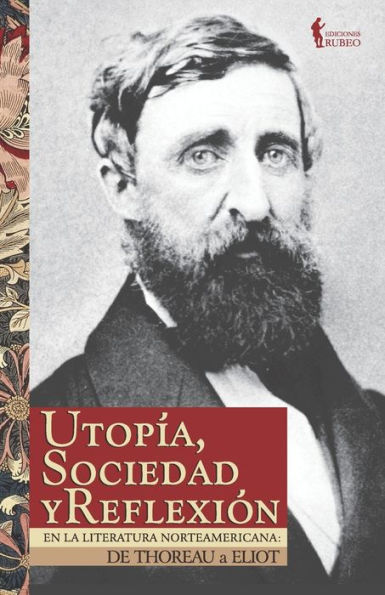 Utopía, sociedad y reflexión en la literatura norteamericana: de Thoreau a Eliot