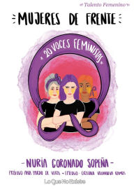 Title: Mujeres de frente: 20 voces feministas, Author: Nuria Coronado Sopeña