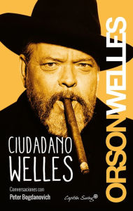 Title: Ciudadano Welles, Author: Orson Welles