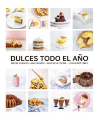 Title: Dulces todo el año. 80 recetas para disfrutar en cada estación, Author: Teresa Vivancos