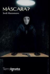 Title: Màscara?, Author: Jordi Manzanares
