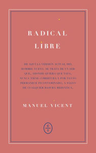 Title: Radical libre, Author: Manuel Vicent