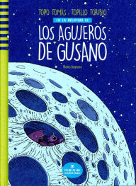 Title: Los agujeros de gusano, Author: Nono Granero