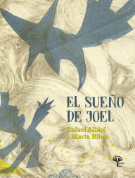 Title: El sueño de Joel: Cuento infantil, Author: Marta Ribes Montoliu