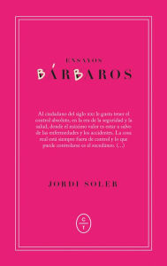 Title: Ensayos bárbaros, Author: Jordi Soler