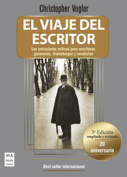 El viaje del escritor - Rï¿½stica (20 aniversario): Las estructuras mï¿½ticas para escritores, guionistas, dramaturgos y novelistas