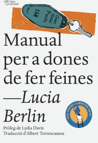 Title: Manual per a dones de fer feines, Author: Lucia Berlin