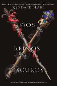 Title: Dos reinos oscuros, Author: Kendare Blake