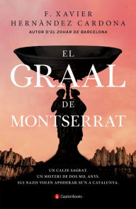 Title: El Graal de Montserrat, Author: F. Xavier Hernàndez Cardona