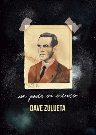 Title: Un poeta en silencio, Author: Dave Zulueta