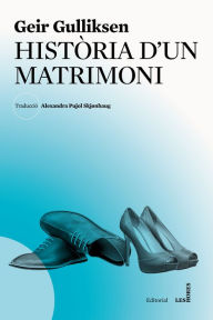 Title: Història d'un matrimoni, Author: Geir Gulliksen