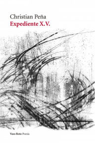 Title: Expediente X. V., Author: Christian Peña