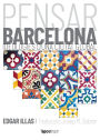 Pensar Barcelona: Ideologies d'una ciutat global