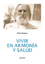 Title: Vivir en armonía y salud, Author: Peter Deunov