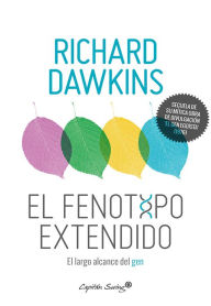 Title: El fenotipo extendido: El largo alcance del gen, Author: Richard Dawkins