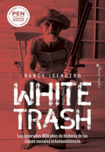 White trash: [Escoria blanca]