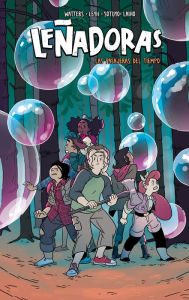 Title: Leñadoras. Las pasajeras del tiempo / Lumberjanes. Time After Crime, Author: ND STEVENSON