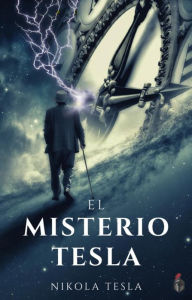 Title: El misterio Tesla, Author: Nikola Tesla