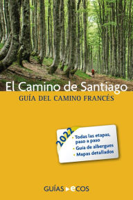 Title: El Camino de Santiago: Guía del Camino francés 2022, Author: Sergi Ramis
