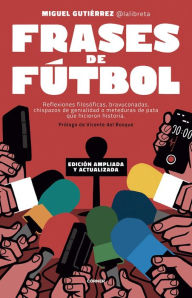 Title: Frases de fútbol. Edición Córner 10o aniversario, Author: Miguel Gutiérrez