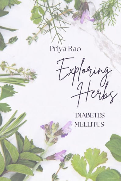 Exploring Herbs for Diabetes Mellitus